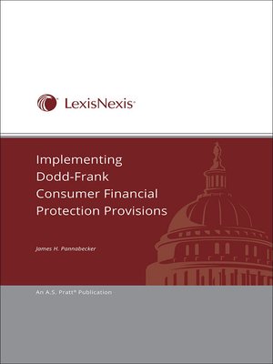 cover image of Implementing Dodd-Frank Consumer Financial Protection Provisions